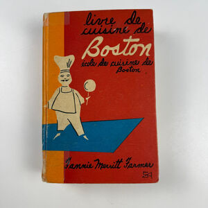 Vintage Livre de Cuisine de Boston, Fannie Merritt Farmer. 1949 french version
